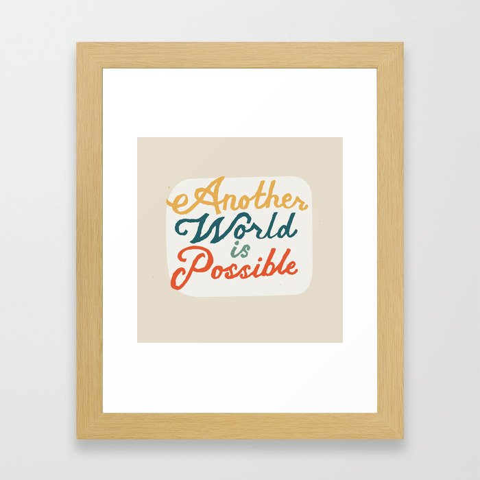 Another World Is Possible Framed Art Print by landonsheely Society6