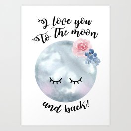 I Love You To The Moon And Back Art Prints For Any Decor Style Society6 I Love You To The Moon And Back Art Prints For Any Decor Style Society6