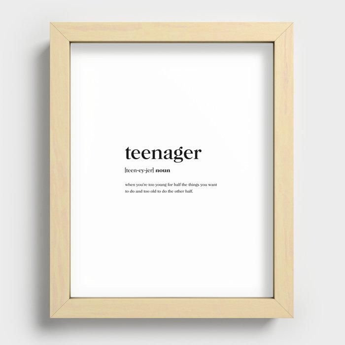 Teenager Definition Recessed Framed by Standard Prints / Posters |