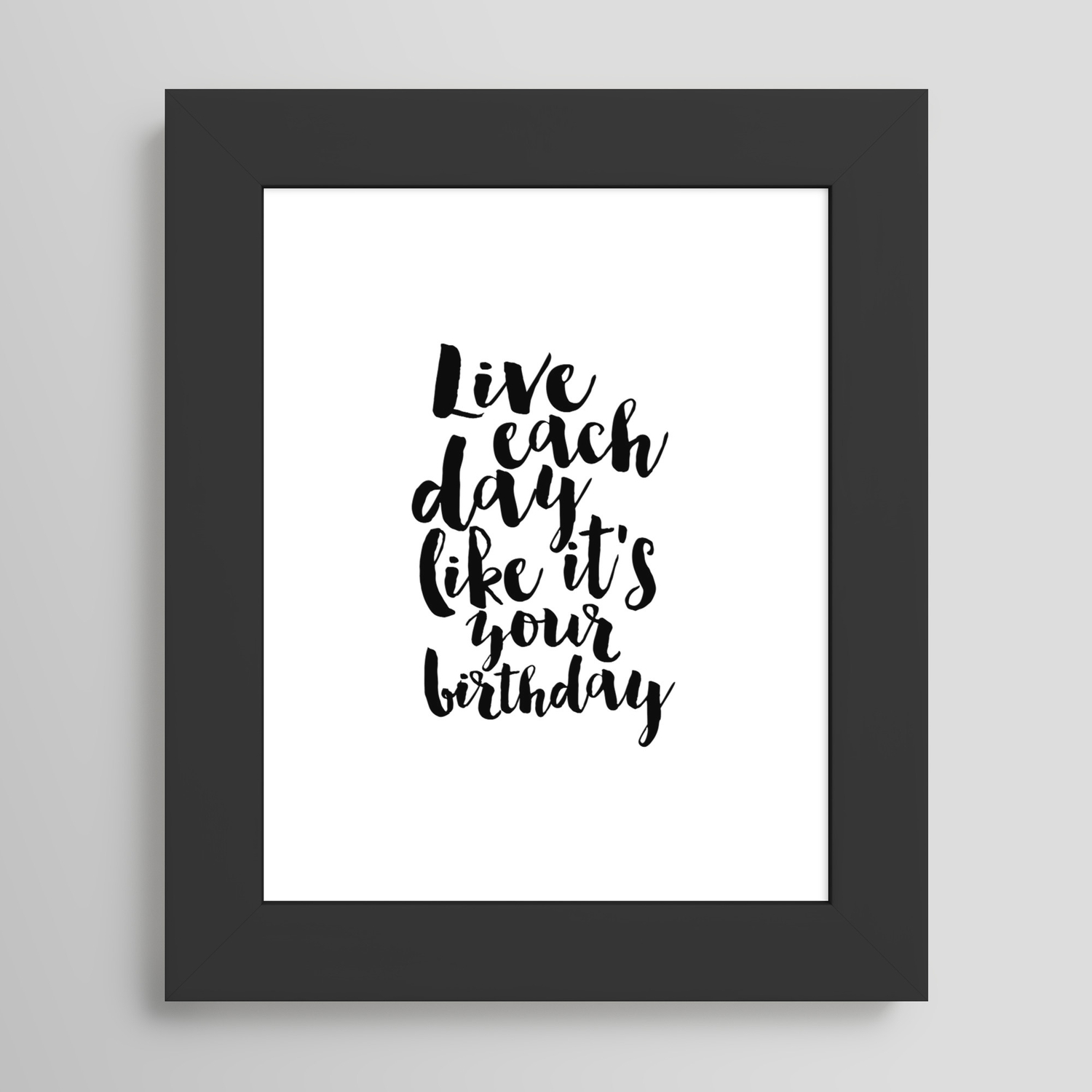 kate spade inspired, live each day like it's your birthday,birthday  gift,gift for friend,wall art Framed Art Print by TypoHouse | Society6