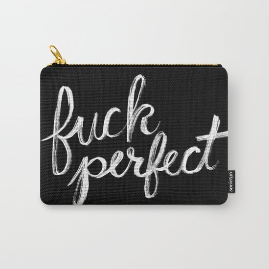 Fuck Perfect Carry-All Pouch