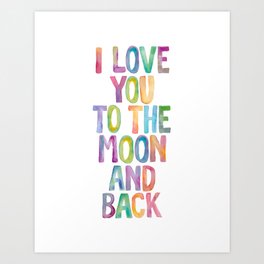 I Love You To The Moon And Back Art Prints For Any Decor Style Society6 I Love You To The Moon And Back Art Prints For Any Decor Style Society6