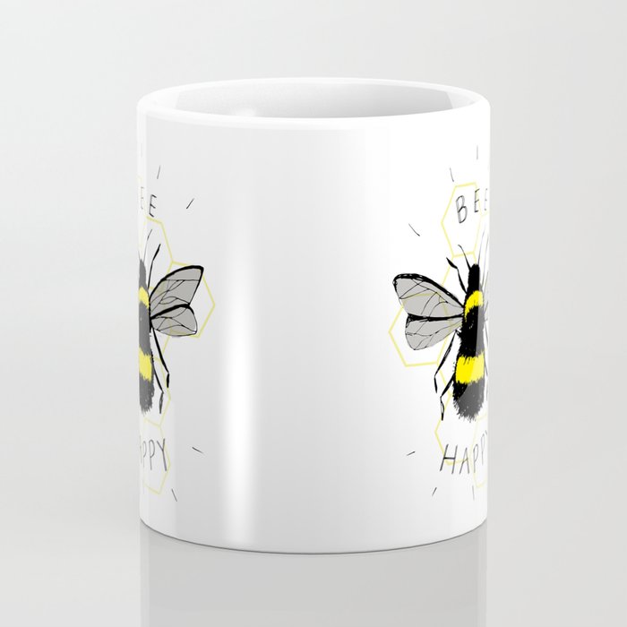 Bee Happy Coffee Mug by kirstieeleanor | Society6